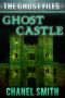 [The Ghost Files 08] • Ghost Castle